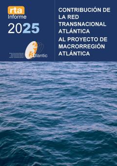 Informe RTA_Contribución de la Red Transnacional Atlántica al Proyecto de Macrorregión Atlántica